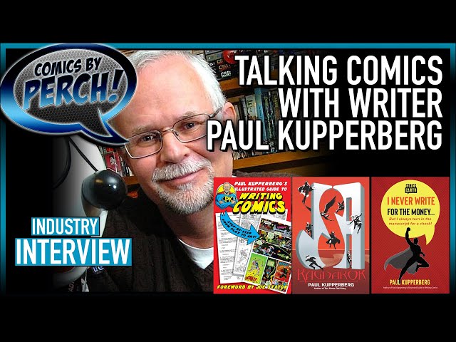 An Interview with comic creator Paul Kupperberg