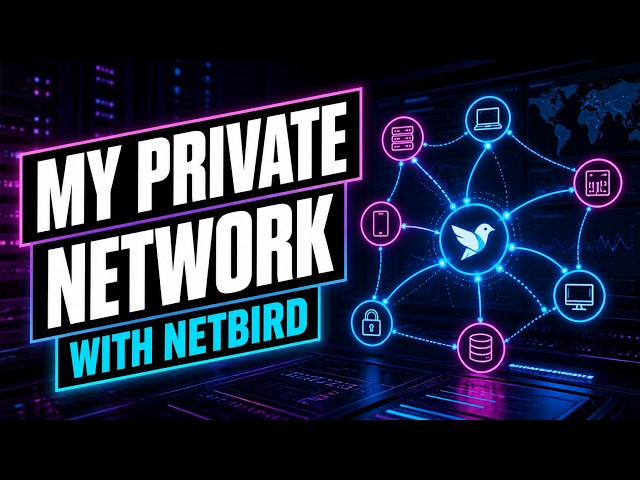 How I Use NetBird to Connect My Entire Network