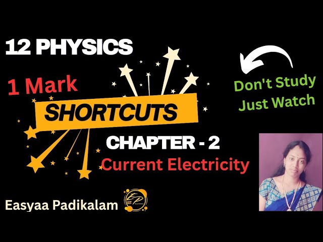 12 Physics - Chapter 2 - Current Electricity - One Mark Shortcuts 