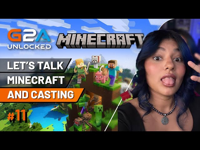 Gaming and Casting is a Lifestyle | Minecraft Gameplay | G2A Unlocked Episode 11