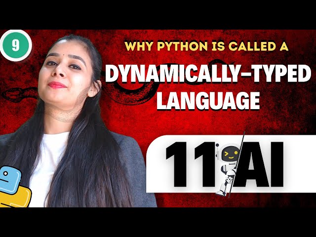 Why Python 🐍 is called a Dynamically - Typed Language ? | Class 11 - AI 843