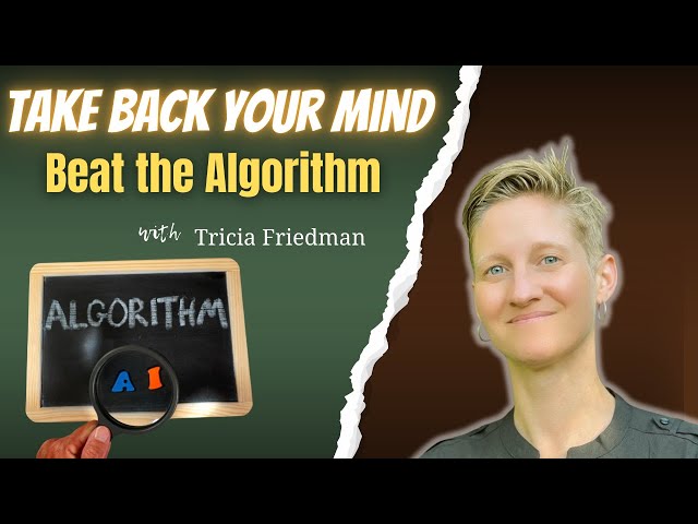 Understanding Algorithmic Literacy | Free Media Literacy Guide to Reclaim Control
