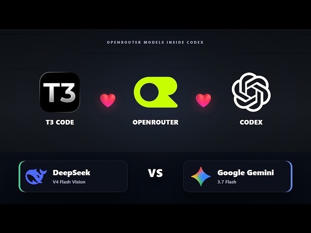 DeepSeek V4 Flash Vision vs Gemini 3.7 Flash: OpenRouter in T3 Code