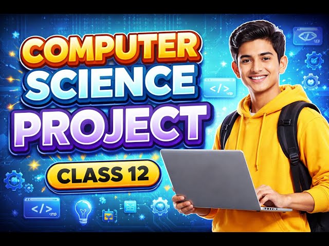 CLASS 12 COMPUTER SCIENCE CBSE PRACTICAL PROJECT THE BEST FOR 30/30