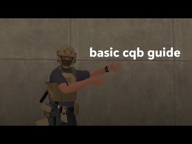 Basic CQB Guide (Tactical Assault VR)