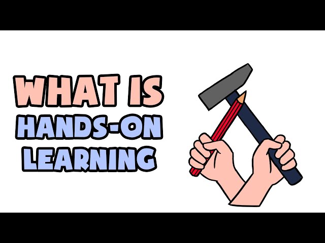 What is Hands-On Learning | Explained in 2 min