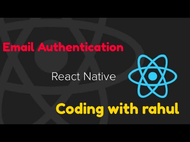 Email Authentication in React native | React native tutorial
