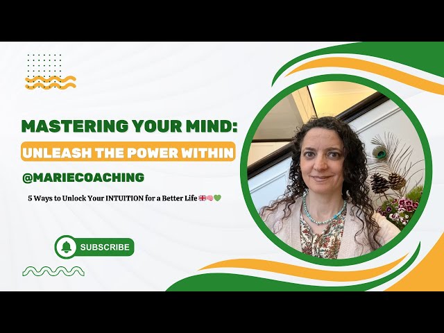 5 Ways to Unlock Your INTUITION for a Better Life 🇬🇧🧠💚 @MarieCoaching