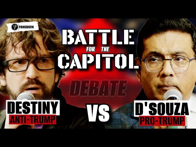 DESTINY VS D'SOUZA - BATTLE FOR THE CAPITOL | Anti-Trump vs Pro-Trump Debate