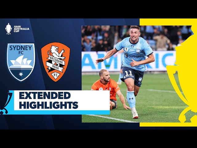 ⏪ REWIND: 💙 Sydney FC vs Brisbane Roar 🦁 | Extended Highlights | Hahn Australia Cup 2023 Final 🏆
