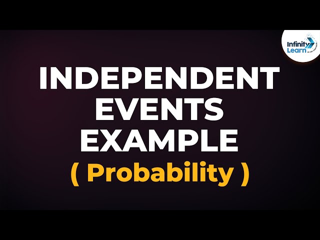 Probability - Independent Events Example | Don't Memorise