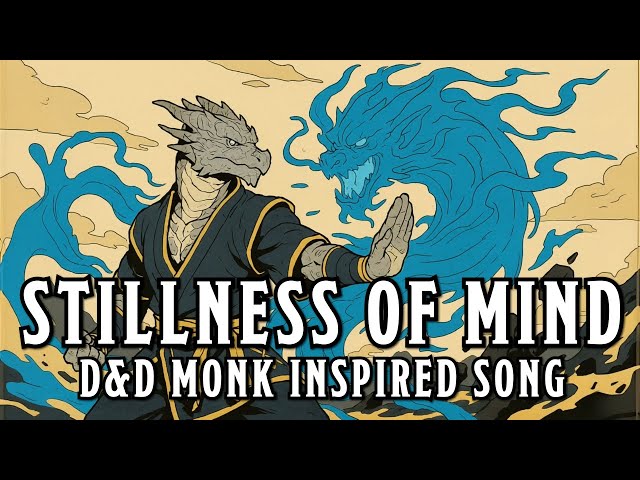 Stillness of Mind - A D&D Monk Inspired Song #sunoai