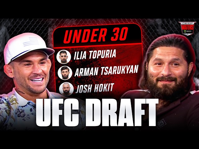 Jorge Masvidal, Dustin Poirier & Deep Waters crew draft the BEST UFC FIGHTERS under 30
