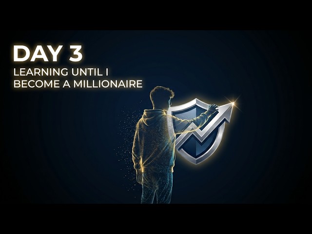 DAY 3: Building the Skills to Make $1,000,000
