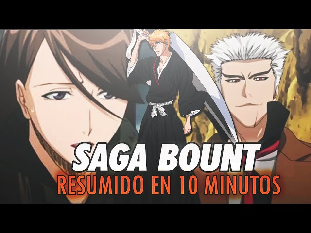 Bleach | The Bount Saga Summarized in 10 Minutes
