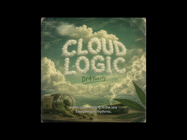 Dr4Twenty- Cloud Logic