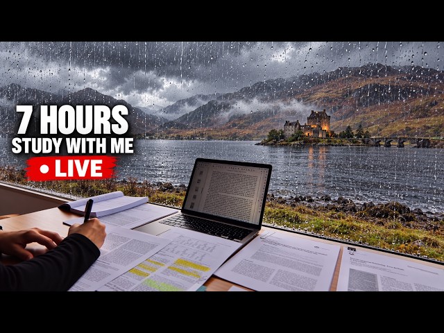 7+ HOUR STUDY WITH ME on A RAINY DAY 🎓  Scottish Highlands | Pomodoro | Deep Work Mode | No Music
