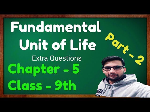 Fundamental Unit of Life Class 9 Science Chapter 5  Part 2 Biology CBSE NCERT KVS