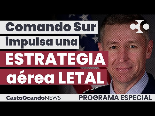 VIDEO Southern Command promotes a lethal air strategy Casto Ocando News