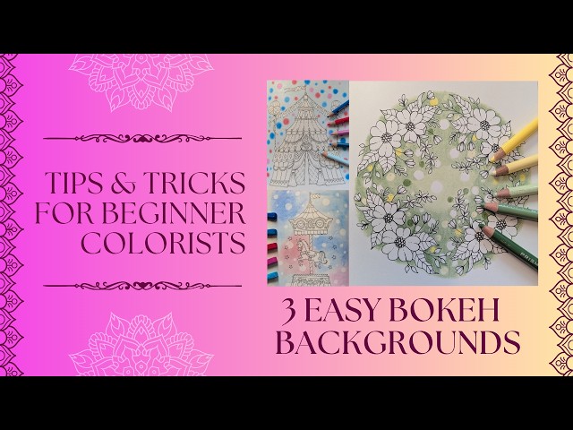 3 EASY WAYS TO CREATE A BOKEH BACKGROUND | Easy Beginner Tutorial for Adult Coloring Books