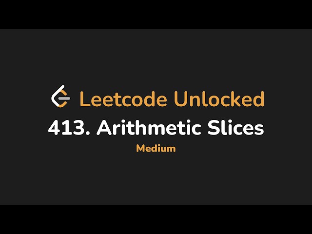 413. Arithmetic Slices | Leetcode Unlocked - Python