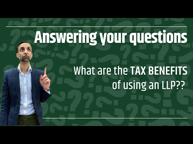 The Tax Benefits of using an LLP!!
