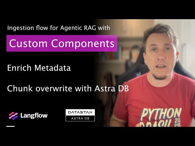 Langflow Custom Components 101: Boost Your Chunking Process for Agentic RAG