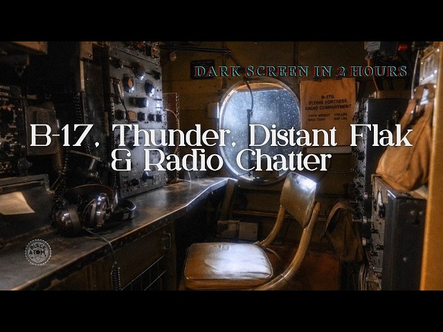 ⨀ B-17 Flying Fortress Flight ✈️ Thunder, Rain, Radio Chatter & Distant Flak for Sleep⨀