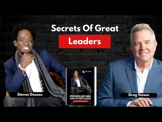 Psychology and habits of Great Leaders | Steven Dossou | Ep1346