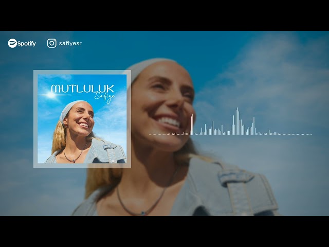 Safiye - Mutluluk (Official Audio)