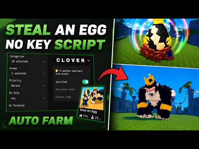 NEW Steal An Egg Script [No Key] - Auto Steal, Instant Steal, Auto Farm & Monster Event!