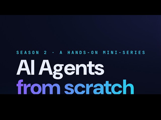AI Agents from Scratch — Series Trailer · Build Agents in Python (No Framework)