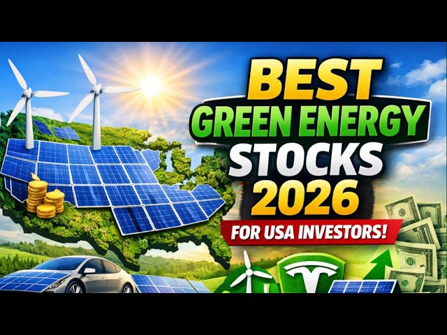 Best Green Energy Stocks💰| Invest in Green Energy 2026: Top 5 Stocks Every American Must Watch 🌱⚡