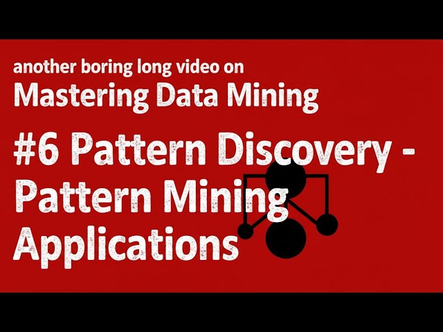 Mastering Data Mining - #6 Pattern Discovery - Mining Spatiotemporal and Trajectory Patterns