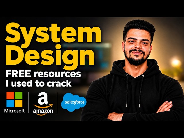 🚀 System Design Roadmap for Beginners | FREE Resources I used to Crack Microsoft, Amazon, Salesforce