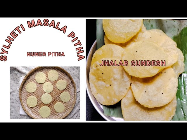 How to  make Sylheti Style "JHALER SONDESH " It's also called NUNER PITHA and delicious MASALA Puri.
