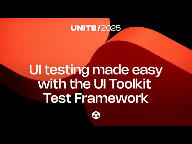 UI testing made easy with the UI Toolkit Test Framework | Unite 2025
