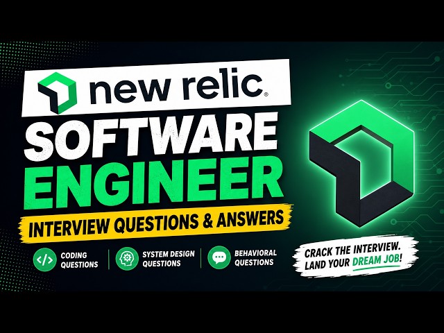 New Relic Software Engineer Interview Questions & Answers