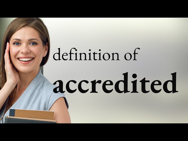 Accredited | ACCREDITED meaning