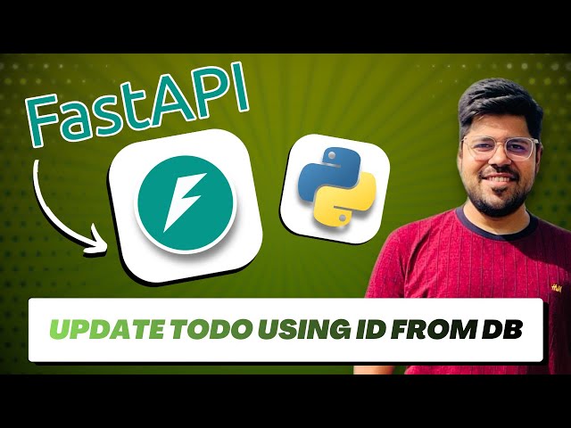 Update Todo by ID API in FastAPI | Update Data in PostgreSQL Database