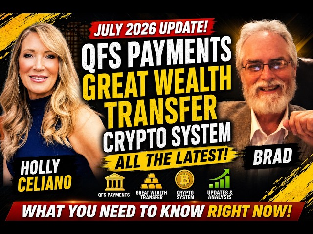 QFS Payments, Great Wealth Transfer & Crypto System | July 2026 Update