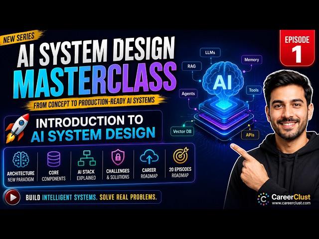 AI System Design Masterclass |Episode 1: Introduction to AI System Design| From Prompt to Production