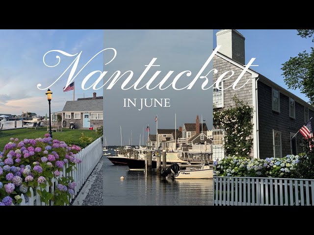 A SUMMER VLOG: JUNE IN NANTUCKET | Natalie Estes Marceta