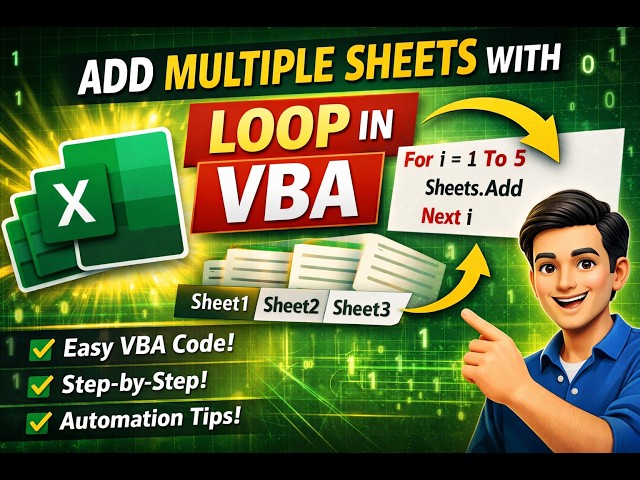 Automate Sheet Creation in Excel VBA using Loops
