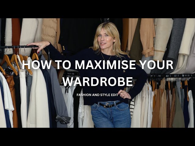 HOW TO MAXIMISE YOUR WARDROBE | Shop my closet with easy style tips