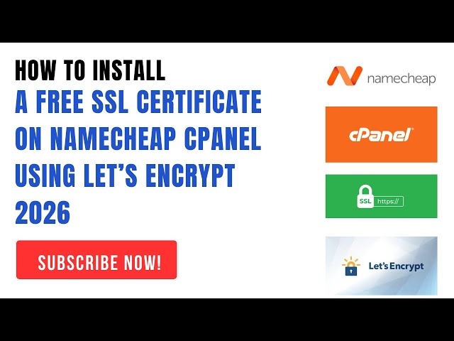 How to Install a Free SSL Certificate on Namecheap cPanel Using Let’s Encrypt 2026