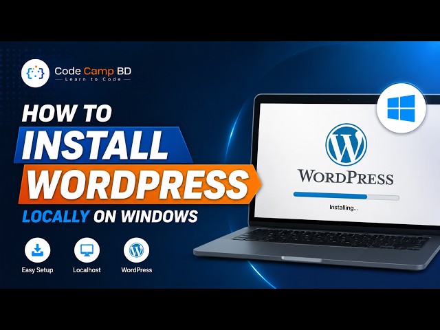 How to Install WordPress Locally on Windows for Beginners from Scratch