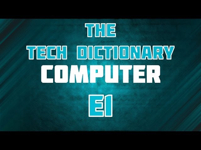 The Tech Dictionary - Computers - E1