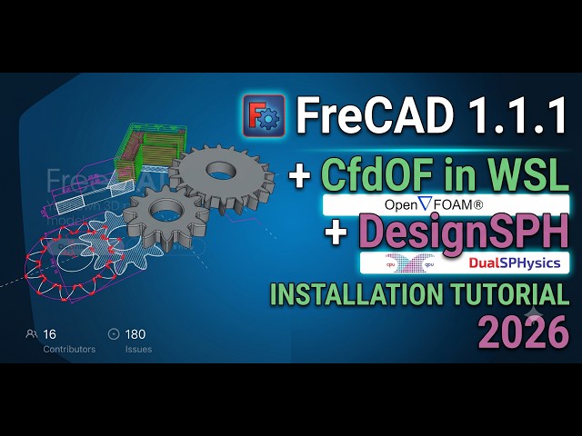 FreeCAD 1.1.1 + CfdOF in wsl + DesignSPH installation tutorial 2026