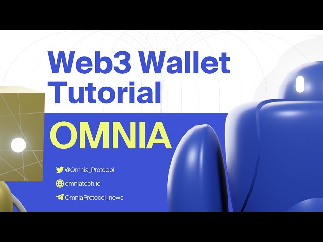 OMNIA Protocol - Web3 Wallet Tutorial